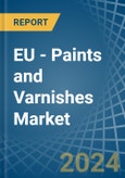 EU - Paints and Varnishes - Market Analysis, Forecast, Size, Trends and Insights- Product Image