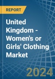 United Kingdom - Women's or Girls' Clothing (Knitted or Crocheted) - Market Analysis, Forecast, Size, Trends and Insights- Product Image