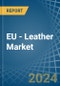 EU - Leather - Market Analysis, Forecast, Size, Trends and Insights - Product Image