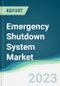 Emergency Shutdown System Market - Forecasts from 2023 to 2028 - Product Image