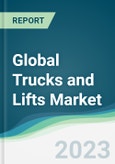 Global Trucks and Lifts Market - Forecasts from 2023 to 2028- Product Image