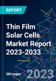Thin Film Solar Cells Market Report 2023-2033- Product Image