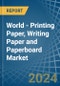 World - Printing Paper, Writing Paper and Paperboard - Market Analysis, Forecast, Size, Trends and Insights - Product Thumbnail Image