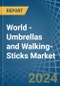 World - Umbrellas and Walking-Sticks - Market Analysis, Forecast, Size, Trends and Insights - Product Image