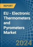 EU - Electronic Thermometers and Pyrometers - Market Analysis, Forecast, Size, Trends and Insights- Product Image