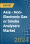 Asia - Non-Electronic Gas or Smoke Analysers - Market Analysis, Forecast, Size, Trends and Insights - Product Thumbnail Image