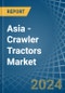 Asia - Crawler Tractors - Market Analysis, Forecast, Size, Trends and Insights - Product Thumbnail Image