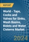 World - Taps, Cocks and Valves for Sinks, Wash Basins, Bidets and Water Cisterns - Market Analysis, forecast, Size, Trends and Insights - Product Image