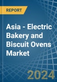 Asia - Electric Bakery and Biscuit Ovens - Market Analysis, Forecast, Size, Trends and Insights- Product Image