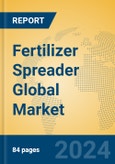 Fertilizer Spreader Global Market Insights 2023, Analysis and Forecast to 2028, by Manufacturers, Regions, Technology, Application, Product Type- Product Image