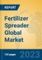 Fertilizer Spreader Global Market Insights 2023, Analysis and Forecast to 2028, by Manufacturers, Regions, Technology, Application, Product Type - Product Thumbnail Image
