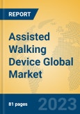 Assisted Walking Device Global Market Insights 2023, Analysis and Forecast to 2028, by Manufacturers, Regions, Technology, Application, Product Type- Product Image