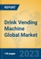 Drink Vending Machine Global Market Insights 2023, Analysis and Forecast to 2028, by Manufacturers, Regions, Technology, Application, Product Type - Product Thumbnail Image