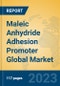 Maleic Anhydride Adhesion Promoter Global Market Insights 2023, Analysis and Forecast to 2028, by Manufacturers, Regions, Technology, Application, Product Type - Product Thumbnail Image
