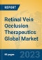 Retinal Vein Occlusion Therapeutics Global Market Insights 2023, Analysis and Forecast to 2028, by Manufacturers, Regions, Technology, Application, Product Type - Product Thumbnail Image