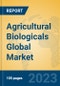 Agricultural Biologicals Global Market Insights 2023, Analysis and Forecast to 2028, by Manufacturers, Regions, Technology, Application, Product Type - Product Image