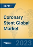 Coronary Stent Global Market Insights 2023, Analysis and Forecast to 2028, by Manufacturers, Regions, Technology, Application, Product Type- Product Image