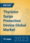 Thyristor Surge Protection Device Global Market Insights 2023, Analysis and Forecast to 2028, by Manufacturers, Regions, Technology, Application, Product Type - Product Image