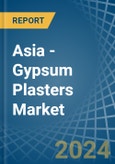 Asia - Gypsum Plasters - Market Analysis, Forecast, Size, Trends and Insights- Product Image