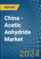 China - Acetic Anhydride - Market Analysis, Forecast, Size, Trends and Insights - Product Thumbnail Image
