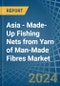 Asia - Made-Up Fishing Nets from Yarn of Man-Made Fibres - Market Analysis, Forecast, Size, Trends and Insights - Product Thumbnail Image