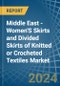 Middle East - Women'S Skirts and Divided Skirts of Knitted or Crocheted Textiles - Market Analysis, Forecast, Size, Trends and Insights - Product Thumbnail Image