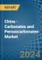 China - Carbonates and Peroxocarbonates - Market Analysis, Forecast, Size, Trends and Insights - Product Image