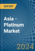 Asia - Platinum - Market Analysis, Forecast, Size, Trends and Insights- Product Image