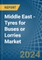 Middle East - Tyres for Buses or Lorries - Market Analysis, forecast, Size, Trends and Insights - Product Thumbnail Image