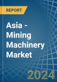 Asia - Mining Machinery - Market Analysis, Forecast, Size, Trends and Insights- Product Image