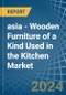 asia - Wooden Furniture of a Kind Used in the Kitchen - Market analysis, Forecast, Size, Trends and insights - Product Image