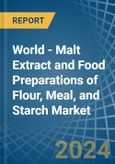 World - Malt Extract and Food Preparations of Flour, Meal, and Starch - Market Analysis, Forecast, Size, Trends and Insights- Product Image