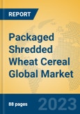 Packaged Shredded Wheat Cereal Global Market Insights 2023, Analysis and Forecast to 2028, by Manufacturers, Regions, Technology, Application, Product Type- Product Image