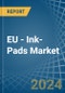 EU - Ink-Pads - Market Analysis, Forecast, Size, Trends and Insights - Product Thumbnail Image