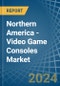 Northern America - Video Game Consoles (Not Operated by Means of Payments) - Market Analysis, Forecast, Size, Trends and Insights - Product Image