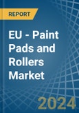 EU - Paint Pads and Rollers - Market Analysis, Forecast, Size, Trends and Insights- Product Image