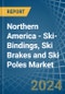 Northern America - Ski-Bindings, Ski Brakes and Ski Poles - Market Analysis, Forecast, Size, Trends and Insights - Product Image