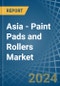 Asia - Paint Pads and Rollers - Market Analysis, Forecast, Size, Trends and Insights - Product Thumbnail Image