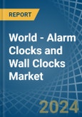 World - Alarm Clocks and Wall Clocks - Market Analysis, Forecast, Size, Trends and Insights- Product Image