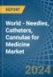 World - Needles, Catheters, Cannulae for Medicine - Market Analysis, forecast, Size, Trends and Insights - Product Image