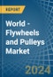 World - Flywheels and Pulleys - Market Analysis, Forecast, Size, Trends and Insights - Product Thumbnail Image