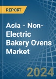 Asia - Non-Electric Bakery Ovens - Market Analysis, Forecast, Size, Trends and Insights- Product Image