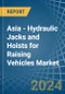 Asia - Hydraulic Jacks and Hoists for Raising Vehicles - Market Analysis, forecast, Size, Trends and Insights - Product Image