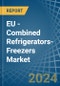 EU - Combined Refrigerators-Freezers - Market Analysis, Forecast, Size, Trends and Insights - Product Thumbnail Image
