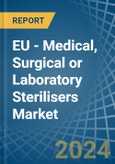 EU - Medical, Surgical or Laboratory Sterilisers - Market Analysis, Forecast, Size, Trends and Insights- Product Image