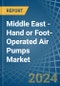 Middle East - Hand or Foot-Operated Air Pumps - Market Analysis, Forecast, Size, Trends and Insights - Product Thumbnail Image