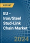EU - Iron/Steel Stud-Link Chain - Market Analysis, Forecast, Size, Trends and Insights - Product Thumbnail Image
