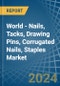 World - Nails, Tacks, Drawing Pins, Corrugated Nails, Staples - Market Analysis, Forecast, Size, Trends and Insights - Product Image