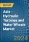 Asia - Hydraulic Turbines and Water Wheels - Market Analysis, Forecast, Size, Trends and Insights - Product Thumbnail Image