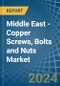 Middle East - Copper Screws, Bolts and Nuts - Market Analysis, Forecast, Size, Trends and Insights - Product Thumbnail Image